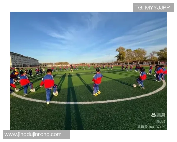 聚焦年轻足球新星成长之路展望未来绿茵场无限可能